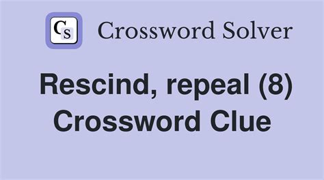 repeal crossword clue